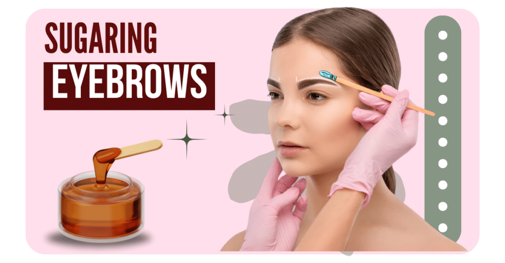 Professional sugaring eyebrow treatment for smooth, hair-free results