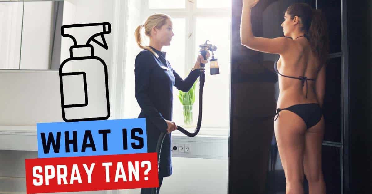 What Is a Spray Tan? Understanding the Process and Benefits