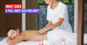 What Does A Full Body Wax Include?