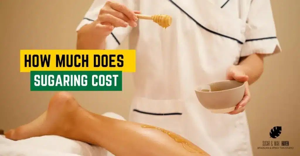 How much does sugaring cost | Sugar Wax Heaven