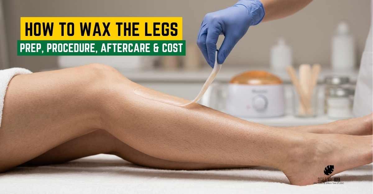 How Much Does Leg Waxing Cost