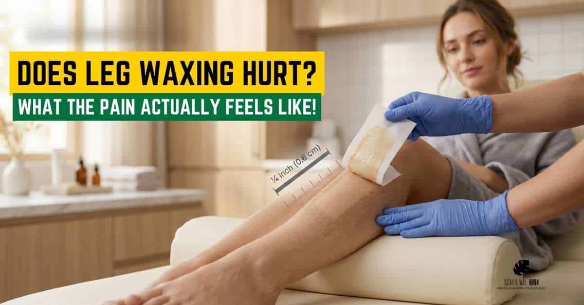 does leg waxing hurt
