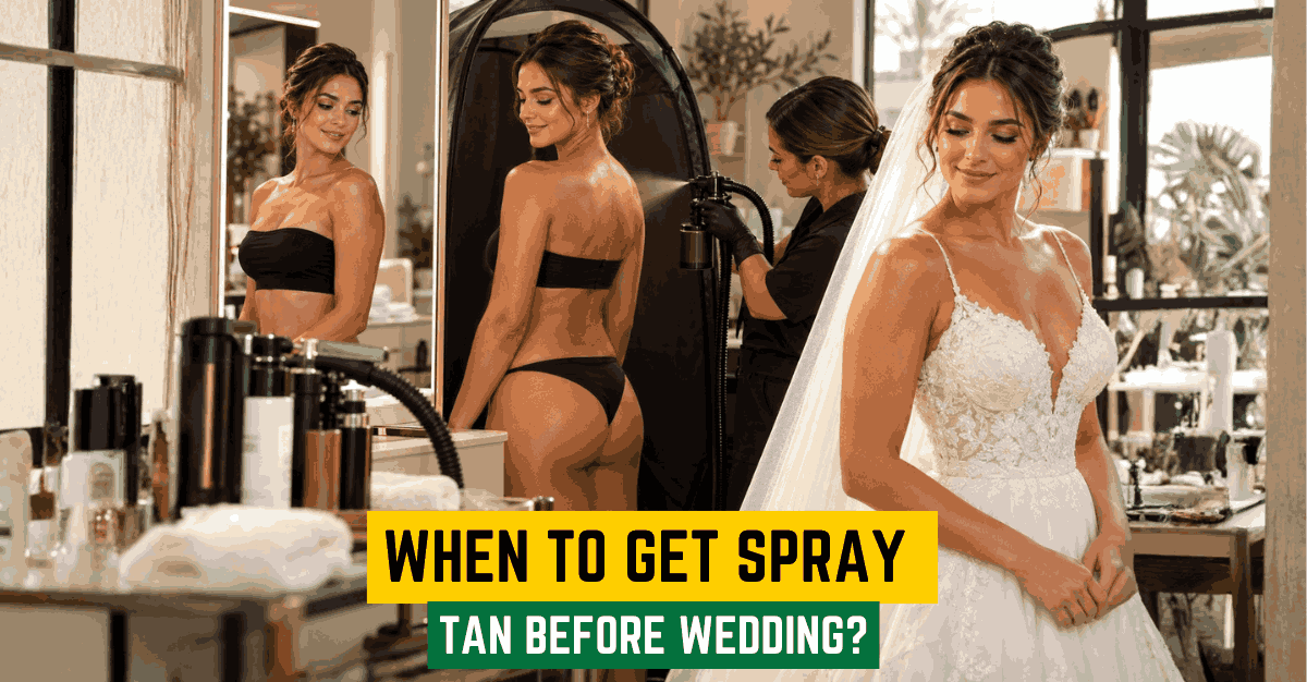 When to Get Spray Tan Before -Sugar & Wax